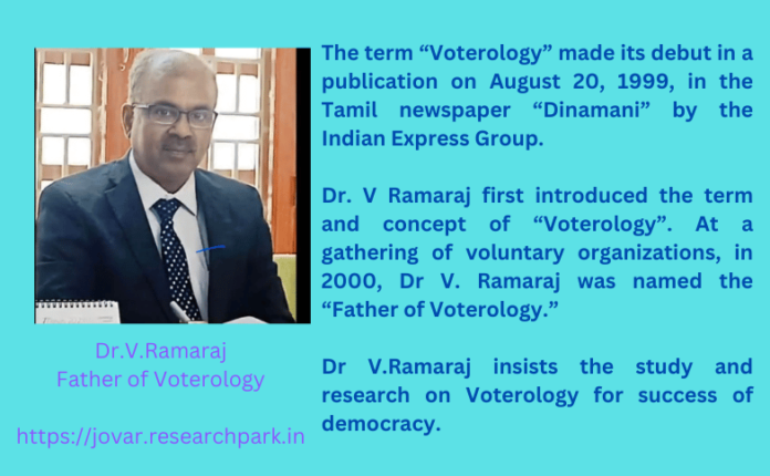 Dr V.Ramaraj, Father of Voterology